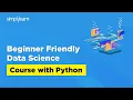 Beginner Friendly Data Science Course With Python 2026 Data Science Training Simplilearn