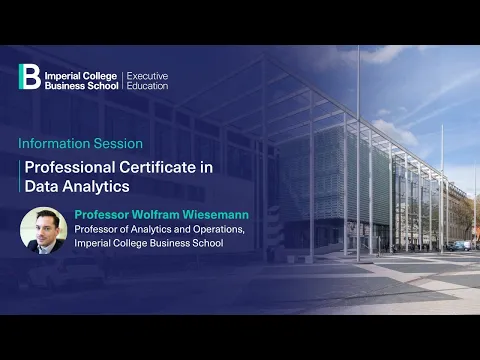 Information session on Imperial College Business School’s Professional Certificate In Data Analytics