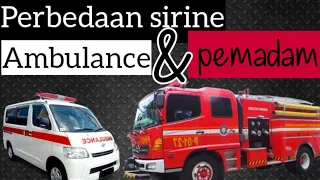 Download Perbedaan bunyi sirine pemadam kebakaran dan ambulance MP3