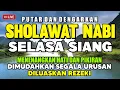 Download Lagu SHOLAWAT PENARIK REZEKI PALING DAHSYAT, Sholawat Nabi Muhammad SAW, SALAWAT JIBRIL PALING MERDU