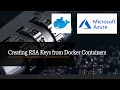 Creating RSA Keys from Docker Containers