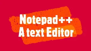 Let s Install - Notepad A text and Source Code Editor Free Software 2020