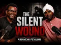 The Silent Wound with Akinyemi Feyijimi Unfiltered Minds The Podcast