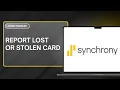 HOW TO REPORT A LOST OR STOLEN SYNCHRONY CARD