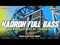 Download Lagu HADROH FULL BASS • THOHIRUL QOLBI TERBARU • KOPLO SLOW BASS HOREG || AR PRODUCTION