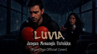  luvia band jangan menangis untukku ai power rock cover ryan syu official music