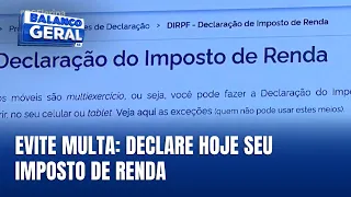 Último dia para declarar o IR: 350 mil catarinenses pendentes