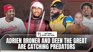 Adrien Broner & Deen The Great Catch Predators, Keyshia Cole & Skrilla, Ray J Exposes GF WSWWS EP13