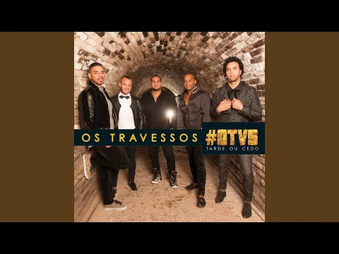 Clipe de Sonhos e Planos (Sou Eu) - Os Travessos
