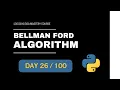 Bellman Ford Algorithm In Python - 100 Days DSA Mastery Course Day-26