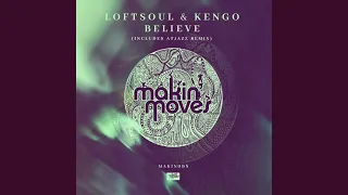 loftsoul x kengo nadine caesar believe atjazz galaxy aart remix 