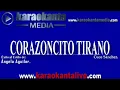 Corazoncito tirano Karaoke - Ángela Aguilar