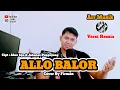 Download Lagu Lagu Dayak | ALLO BALOR | Cover Versi Remix Terbaru By Firman | Arr BANG GHLEN