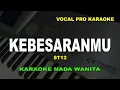 Download Lagu KEBESARANMU KARAOKE NADA WANITA/CEWEK