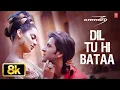 Download Lagu Dil Tu Hi Bataa 8K Full Video Song | Zubeen Garg | Hrithik Roshan, Kangana Ranaut | Krrish 3