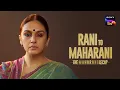 Download Lagu Maharani | Rani Bharti Story Recap | Huma Qureshi | SonyLIV Originals | 7th March 2024