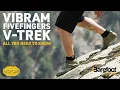 Vibram FiveFingers V-Trek all you need to know
