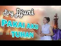 Download Lagu Pakai Aku Tuhan II Mitha Talahatu II Cover Lagu Riny Djuni II Lagu Ambon II Musik Rony Djati II