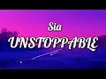 Download Lagu Sia - Unstoppable (Lyrics/Letra)