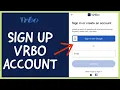 How to Sign up in Vrbo Create an Account on Vrbo 2024