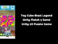 Toy Cube Blast Legend Match 3 Unity Source Code 2D Game Unity Unity 2D Puzzle Game