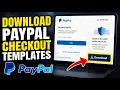 How to download PayPal checkout UI templates for conversion UX - Easy Tutorial