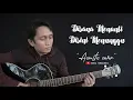 Download Lagu DISANA MENANTI DISINI MENUNGGU - UKAYS (UKS) Cover By Izhu