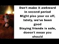 Taylor Swift - Ruin the Friendship (My Advice version) (lyrics)