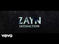 Lagu ZAYN - Satisfaction (Audio)