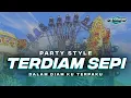 Download Lagu DJ TERDIAM SEPI PARTY STYLE FULL BASS VIRAL TERBARU