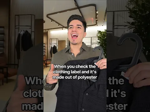 When you check the clothing label and it's made out of polyester