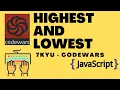 Highest and Lowest 7kyu codewars Javascript
