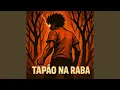 Lagu Tapão na Raba