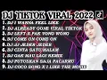 Download Lagu DJ TIKTOK FULL ALBUM TERBARU || DJ I WANNA FEEL LIKE FULL BASS TERBARU 2022