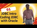 01 - JDBC introduction Coding JDBC with Oracle Database