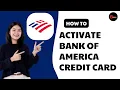How to Activate Bank of America Credit Card