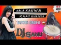 Download Lagu Kala Kauwa Kaat Khayega // Tapori Drums Mix // Viral Tending Punjabi Dj Song // Mix By DjSanu Deuli