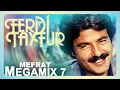 Download Lagu FERDi TAYFUR - (MEFRAT MEGAMIX 7) - FerDiFON