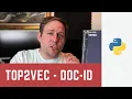 How to use Document Id Parameter in Top2Vec for Topic Modeling in Python Top2Vec 04