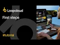 First steps - Loopcloud 6