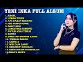 Download Lagu Yeni Inka Full Album Terbaru 2021 -  \