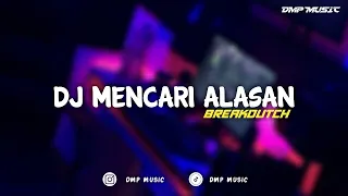 Download DJ MENCARI ALASAN FULL BASS TERBARU 2024 MP3