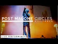 Post Malone - Circles Live