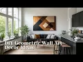 Modern DIY Geometric Wall Art Decor Ideas for a Stylish Interior
