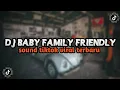 Download Lagu DJ CLEAN BANDIT BABY FAMILY FRIENDLY VIRAL TIKTOK YANG KALIAN CARI