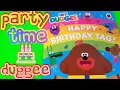 HEY DUGGEE HAPPY BIRT AY TAG STORYTIME
