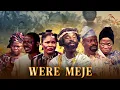Lagu WERE MEJE - Latest Yoruba Movie 2025 Drama Yinka, Oyetola Elemosho, Taofeek Adewale, Abeni Agbon
