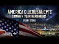 America Jerusalem s Coming 4 Year Harbinger Episode 1347 Perry Stone