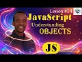 JavaScript Understanding Objects Explained Master Objects in Amharic - Lesson 14