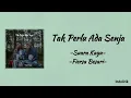 Tak Perlu Ada Senja - Suara Kayu X Fiersa Besari | Lirik Lagu